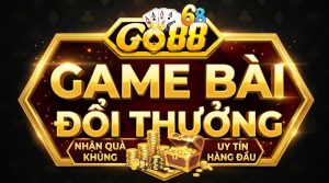 Game bài đổi thưởng Go88 - Hệ thống giải trí xanh chín số một Sảnh game bài mang đến không gian cá cược chuyên nghiệp và hiện đại